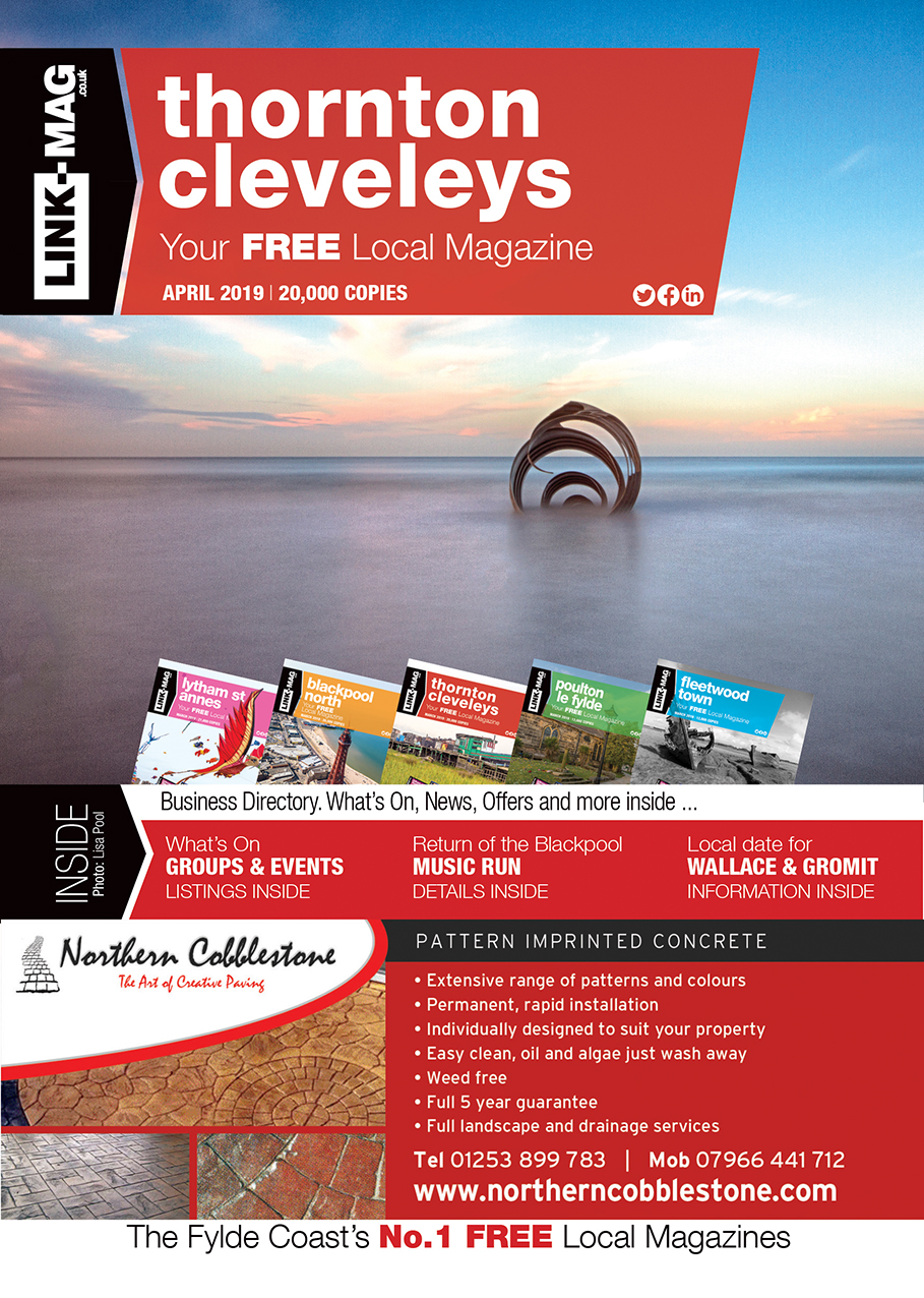 The April 2019 edition of LINK-MAG Blackpool North. The leading FREE monthly advertising media across the Fylde Coast, covering over 85,000 homes each month across five magazines covering FY7 Fleetwood, FY8 Lytham St Annes & Fylde, FY5 Thornton Cleveleys, FY6 Poulton Le Fylde and FY2/3 Blackpool North